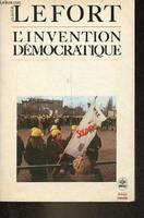 L invention democratique, les limites de la domination totalitaire