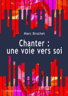 Chanter, Une voie vers soi