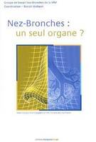 Nez-bronches - un seul organe ?, un seul organe ?