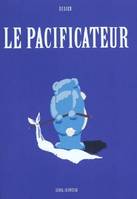 PACIFICATEUR (LE)