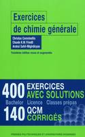 Exercices de chimie générale, 400 exercices avec solutions. 140 QCM corrigés.