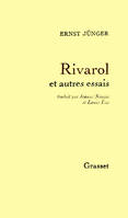 Rivarol et autres essais, et autres essais