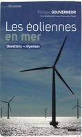 Les éoliennes en mer, questions-réponses