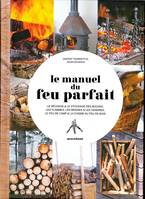 Le manuel du feu parfait