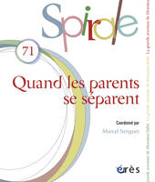 Spirale 71 - Quand les parents se séparent