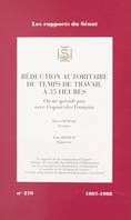 Réduction autoritaire du temps de travail à 35 heures : on ne spécule pas avec l'espoir des Français, Session ordinaire de 1997-1998
