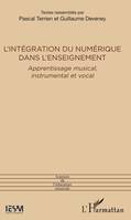 L'intégration du numérique dans l'enseignement, Apprentissage musical, instrumental et vocal