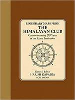 Legendary Maps From The Himalayan Club /anglais
