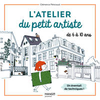 L'atelier du petit artiste, Un éventail de techniques pour les 6-10 ans