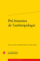 Pré-histoires de l'anthropologie