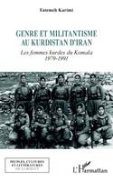 Genre et militantisme au Kurdistan d'Iran, Les femmes kurdes du komala 1979-1991