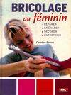 BRICOLAGE AU FEMININ