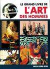 Le Grand livre de l'art des hommes