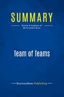 Summary: Team of Teams, Review and Analysis of McChrystal's Book