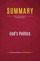 Summary: God's Politics, Review and Analysis of Jim Wallis's Book