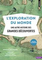 L'Exploration du monde, Une autre histoire des Grandes Découvertes