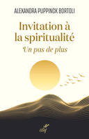 Invitation à la spiritualité, Un pas de plus