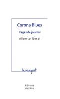 CORONA BLUES, PAGES DE JOURNAL