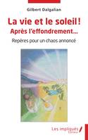 La vie et le soleil ! Après l'effondrement…, Repères pour un chaos annoncé