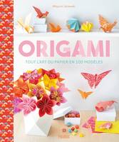 Mes origamis Origami - tout l art du papier en 100 modèles