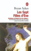 Les Sept Filles d'Eve, génétique et histoire de nos origines