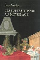 Les superstitions au Moyen âge