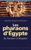 Les Pharaons d' Egypte de Narmer à Cléopâtre, de Namer à Cléopâtre