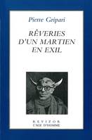 Rêveries d'un Martien en exil