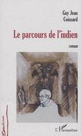 Le parcours de l'indien, Roman