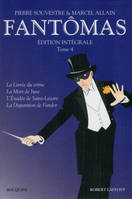 4, Fantômas, Édition intégrale