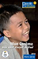 Mon Carême 2014 avec saint Vincent de Paul