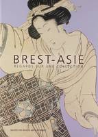 Brest-Asie, regards sur une collection
