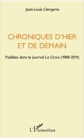 Chroniques d'hier et de demain, Publiées dans le journal 