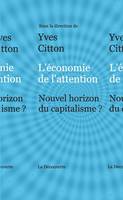 L'économie de l'attention, Nouvel horizon du capitalisme ?