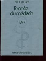 1977, L'Année du médecin