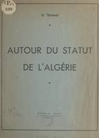 Autour du statut de l'Algérie