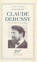 Claude Debussy, Édition augmentée de plusieurs chapitres et de lettres inédites de Claude Debussy