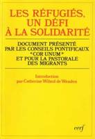 Les Réfugiés, un défi à la solidarité