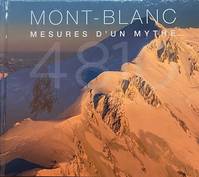 Mont-Blanc, Mesures d'un mythe