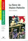 La Farce de Maître Pathelin la Satire de la justice, texte intégral