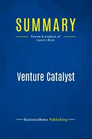 Summary: Venture Catalyst, Review and Analysis of Laurie's Book