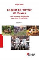 Le guide de l'éleveur de chèvres, De la maîtrise à l'optimisation du système de production