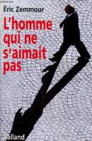 L'homme qui ne s'aimait pas