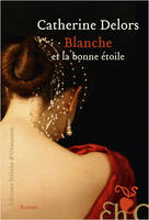 Blanche et la bonne étoile