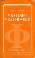 Vrai Dieu, vrai homme