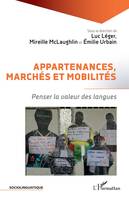 Appartenances, marchés et mobilités, Penser la valeur des langues