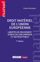 Droit matériel de l'Union européenne, Libertés de mouvement, espace de concurrence et secteur public