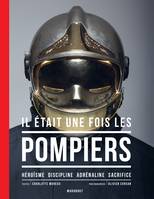 Il était une fois les pompiers - Nouvelle édition