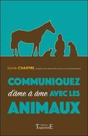 Communiquez d'âme à âme avec les animaux