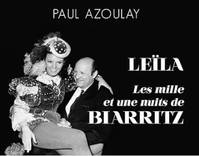 LEILA, LES MILLE ET UNE NUITS DE BIARRITZ, Les mille et une nuits de Biarritz